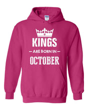Load image into Gallery viewer, Birthday Kings Born in October Hoodie Sweatshirt