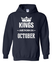 Load image into Gallery viewer, Birthday Kings Born in October Hoodie Sweatshirt