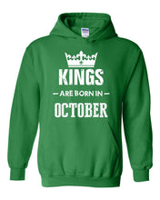 Load image into Gallery viewer, Birthday Kings Born in October Hoodie Sweatshirt