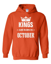 Load image into Gallery viewer, Birthday Kings Born in October Hoodie Sweatshirt