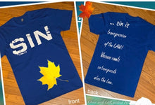 Load image into Gallery viewer, SIN ~ 1 John 3:4 T-shirt - slvhasitall