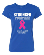 Load image into Gallery viewer, Stronger Together Breast Cancer Women's T-shirt