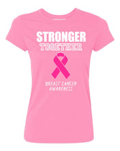 Load image into Gallery viewer, Stronger Together Breast Cancer Women's T-shirt