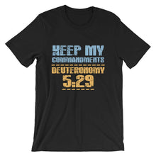 Load image into Gallery viewer, Keep My, Commandments T-Shirt