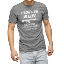 Load image into Gallery viewer, Nobody Needs An AR15? Gun Owner Shooting Range Men T-Shirt