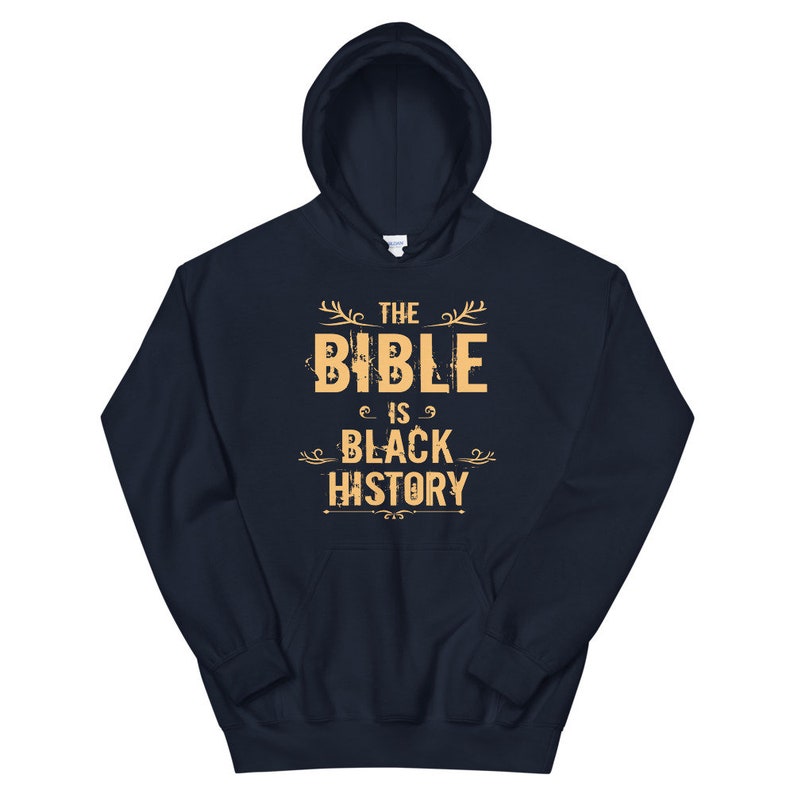 The Bible, Black History Hooded Sweater