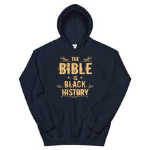 Load image into Gallery viewer, The Bible, Black History Hooded Sweater
