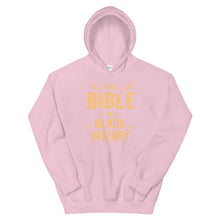 Load image into Gallery viewer, The Bible, Black History Hooded Sweater
