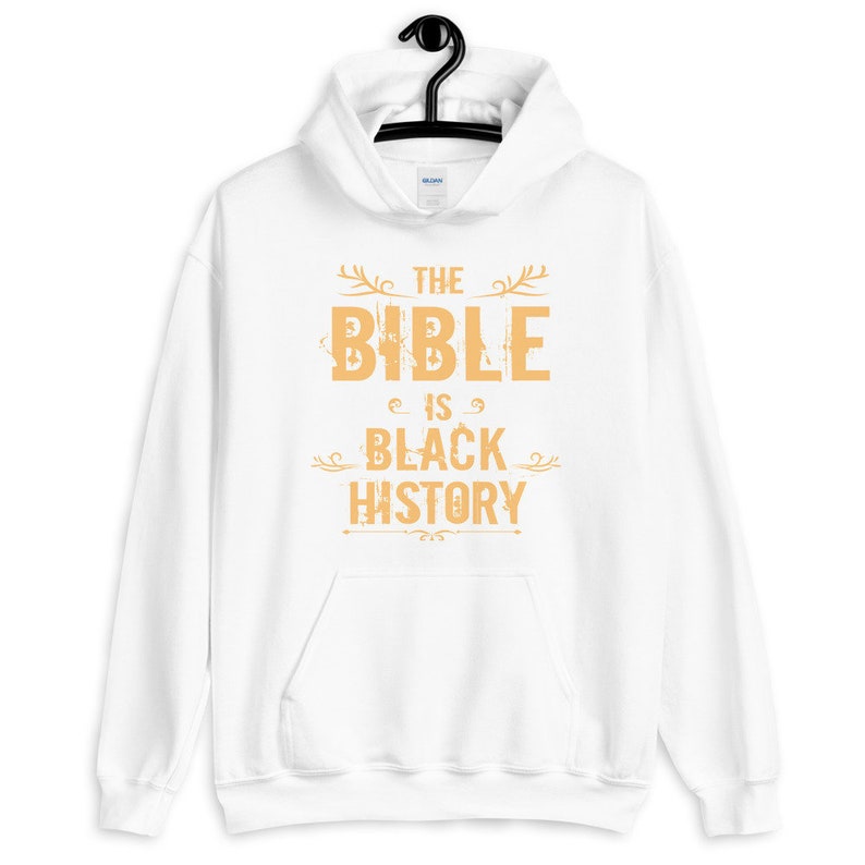 The Bible, Black History Hooded Sweater