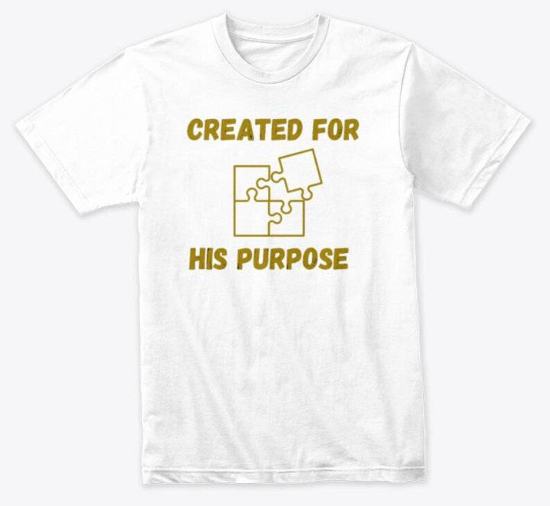 Created For His Purpose T-shirt (white)