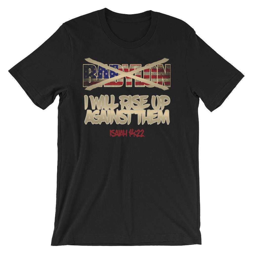 Babylon,I Will Rise Against Them T-Shirt