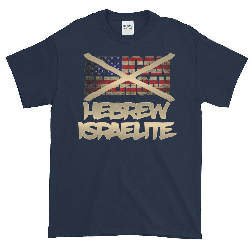 Not African American Hebrew Israelite T Shirts
