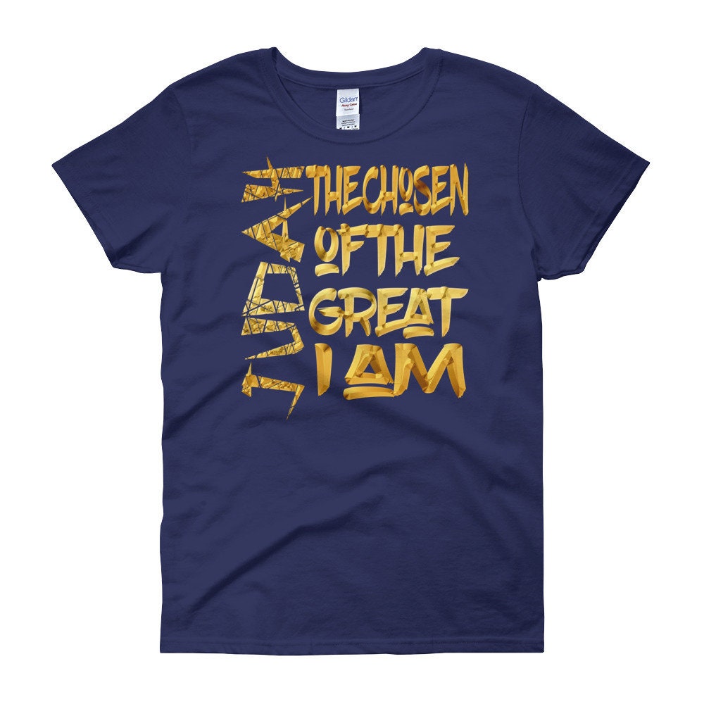 Women Judah The Chosen I' am Great, I' am Israelite T Shirt