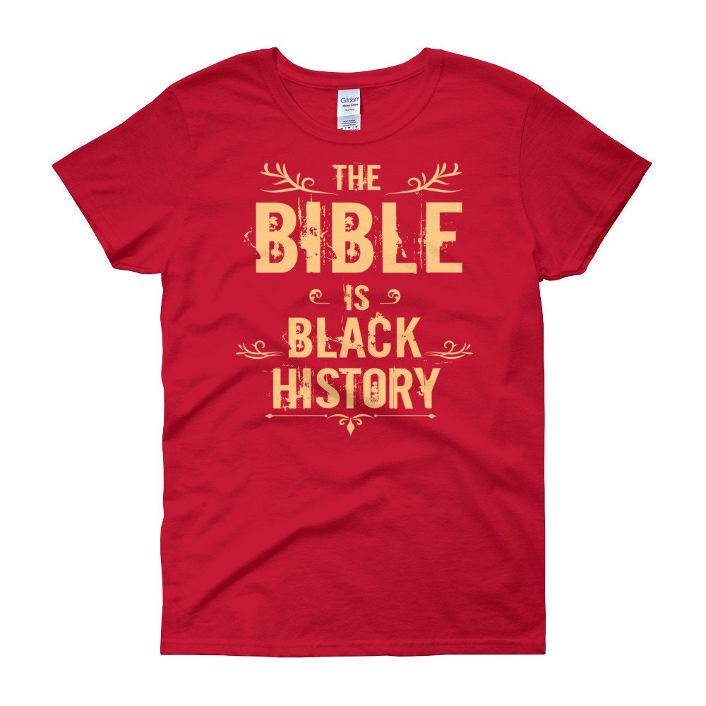 Bible Black History,T Shirt
