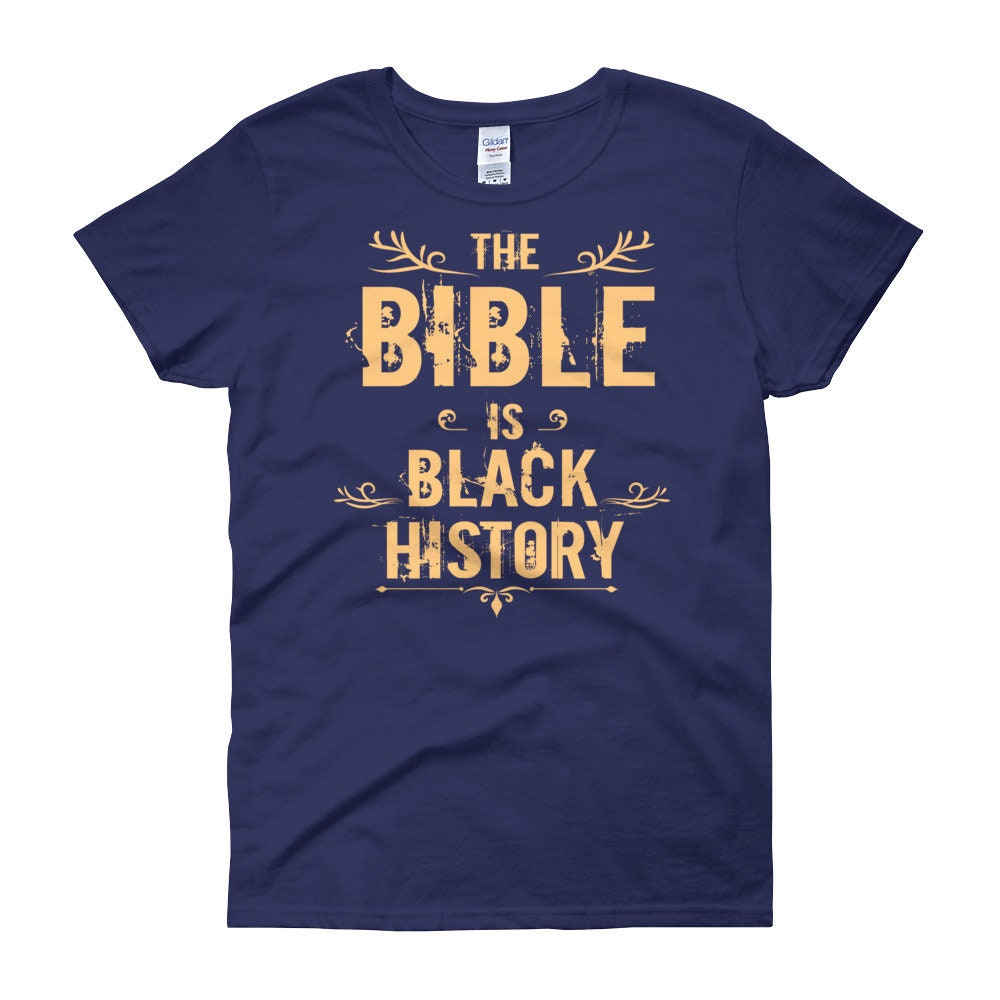 Bible Black History,T Shirt