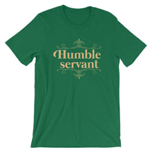 Load image into Gallery viewer, Humble Servant T Shirt
