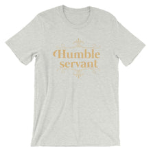 Load image into Gallery viewer, Humble Servant T Shirt
