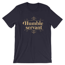 Load image into Gallery viewer, Humble Servant T Shirt
